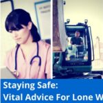 Staying Safe: Vital Advice for Lone Workers